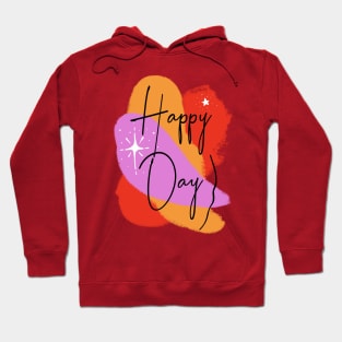 Happy Day – fresh Motivation Hoodie